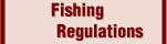 Fishing Regulations